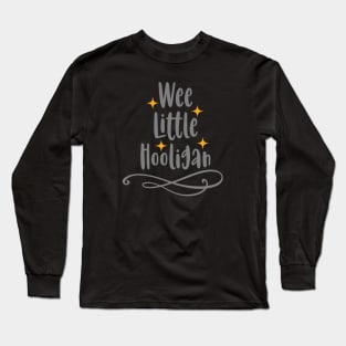 Wee Little Hooligan Long Sleeve T-Shirt